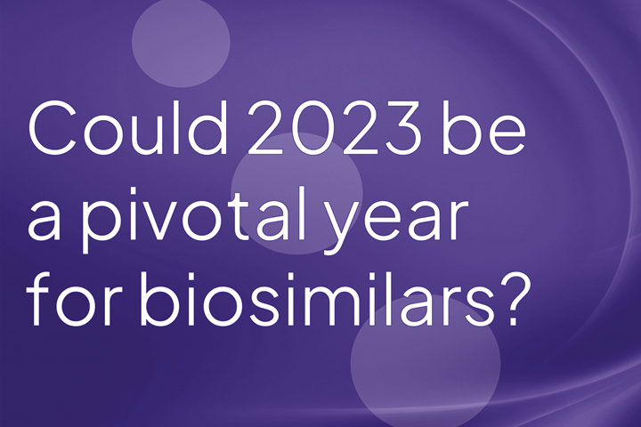 Could 2023 be a pivotal year for biosimilars?